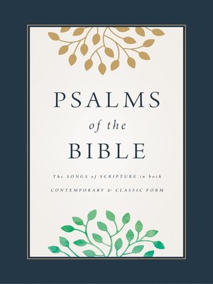 cover image of Psalms of the Bible: the Songs of Scripture in Both Contemporary and Classic Form